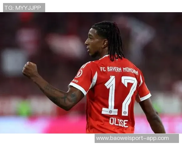 弗罗因德透露于帕续约谈判进展奥利塞或将长期效力拜仁